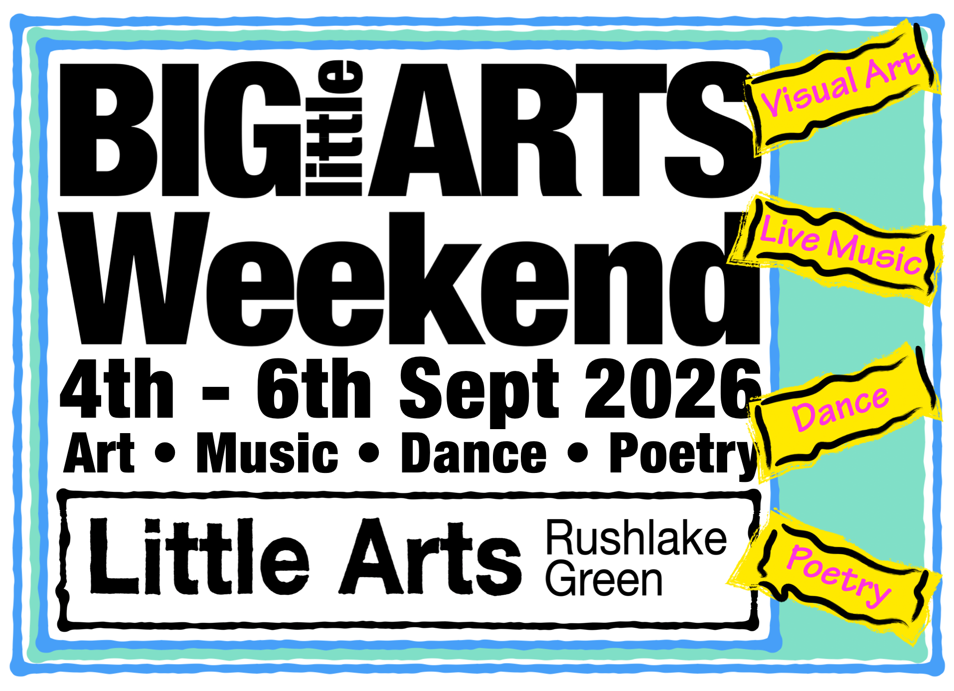 2026 BIG LITTLE ARTS WEEKEND – LATEST NEWS