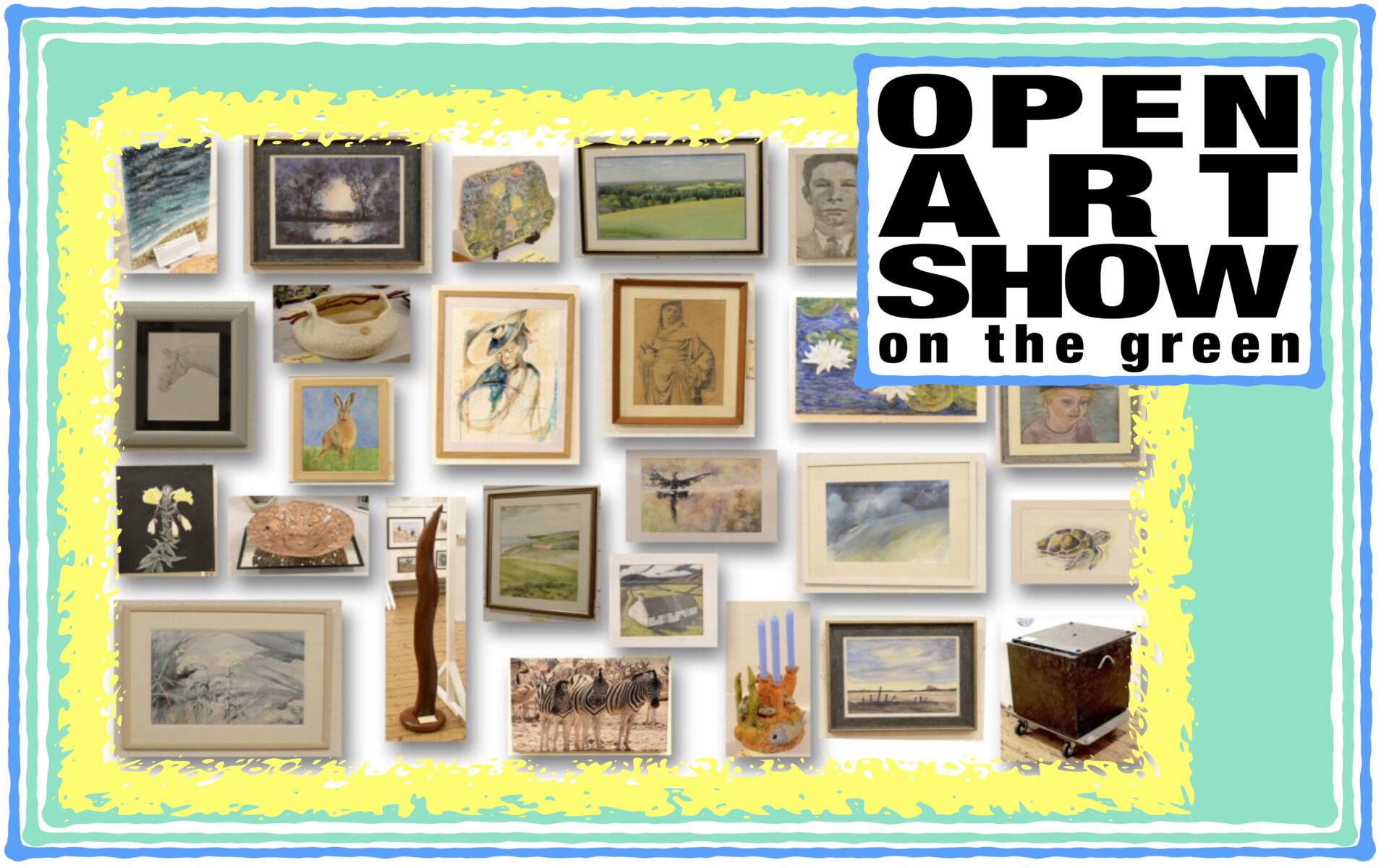 OPEN ART SHOW on the green – 4th & 5th Sept