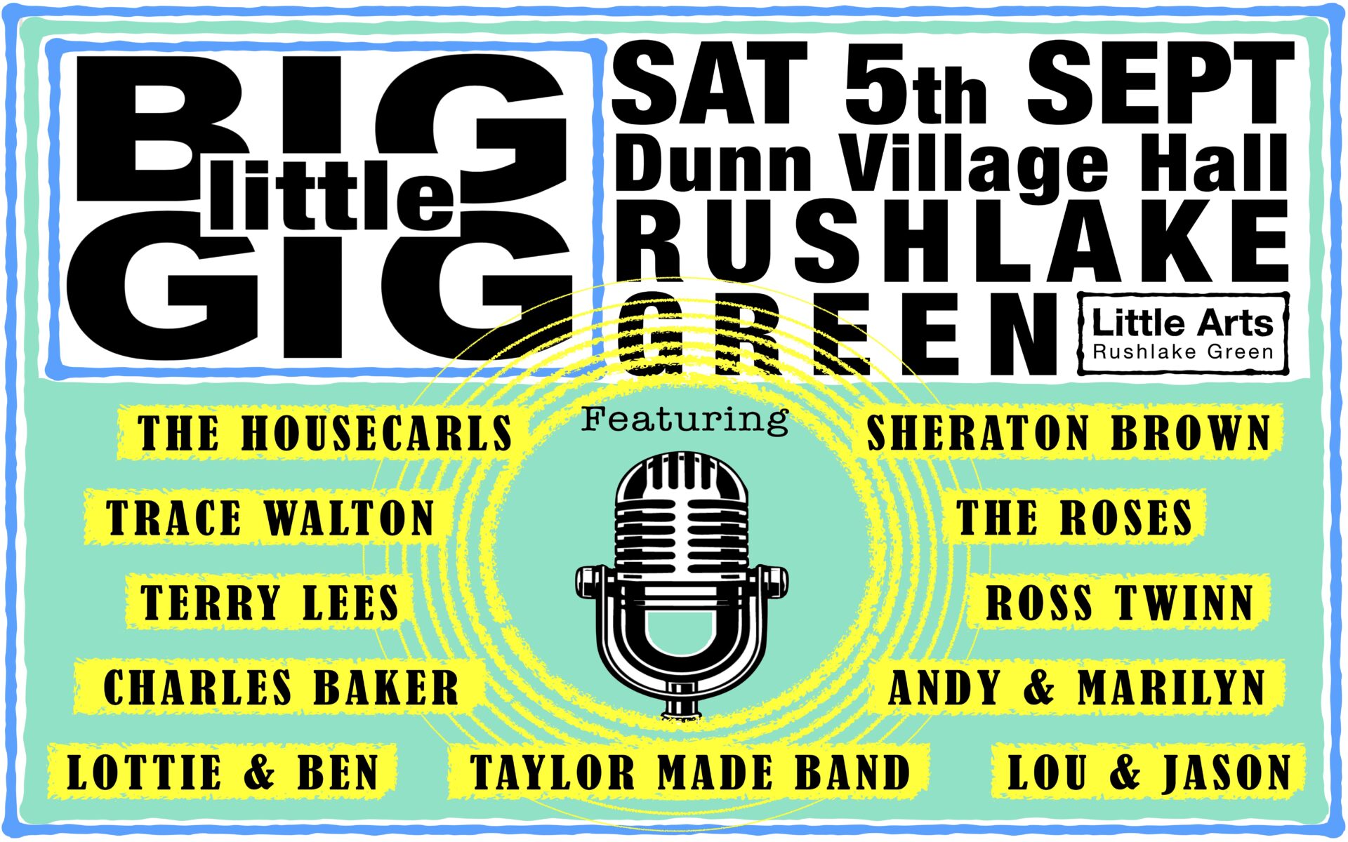 A BIGGER LITTLE GIG – Sat 5th Sept